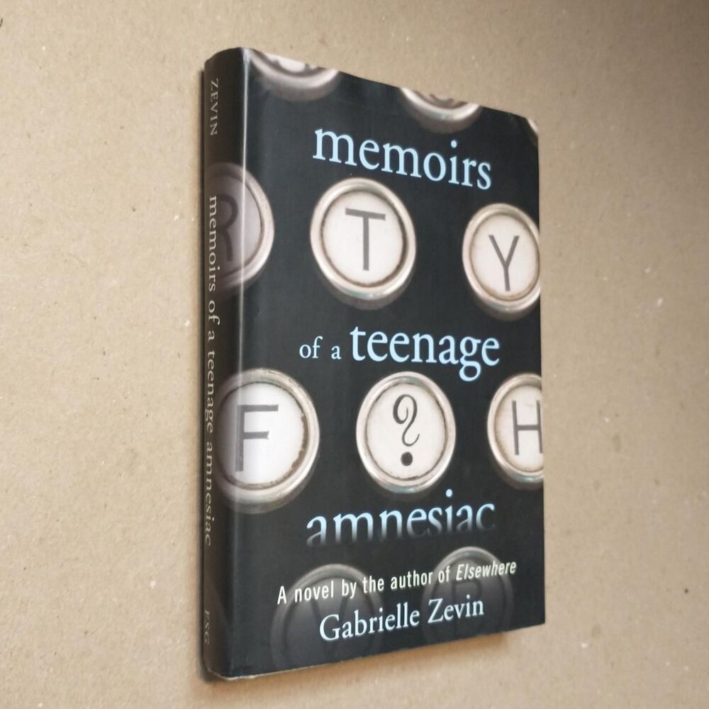 Memoirs of a Teenage Amnesiac by Gabrielle Zeven.